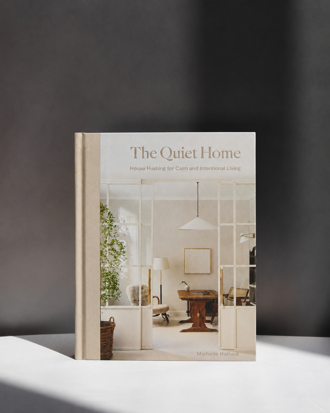 The Quiet Home - home decor book Michelle Halford