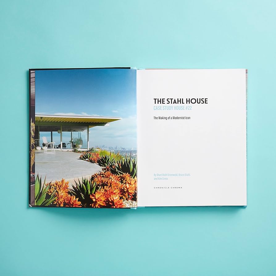 The Stahl House Book | By Bruce Stahl & Shari Stahl Gronwald Bookreps