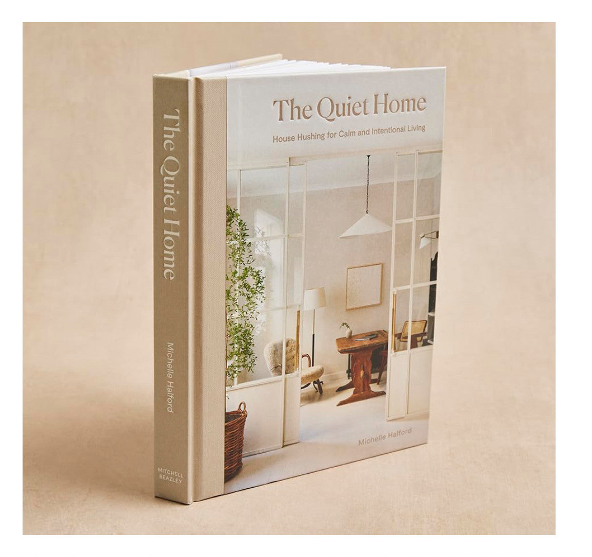 The Quiet Home | By Michelle Halford