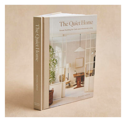 The Quiet Home | By Michelle Halford