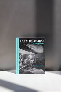 The Stahl House Book | By Bruce Stahl & Shari Stahl Gronwald Bookreps