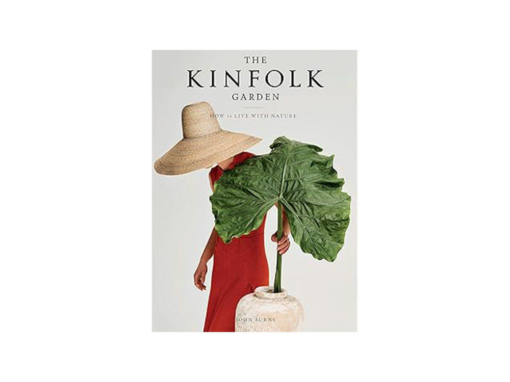 The Kinfolk Garden - How to Live with Nature